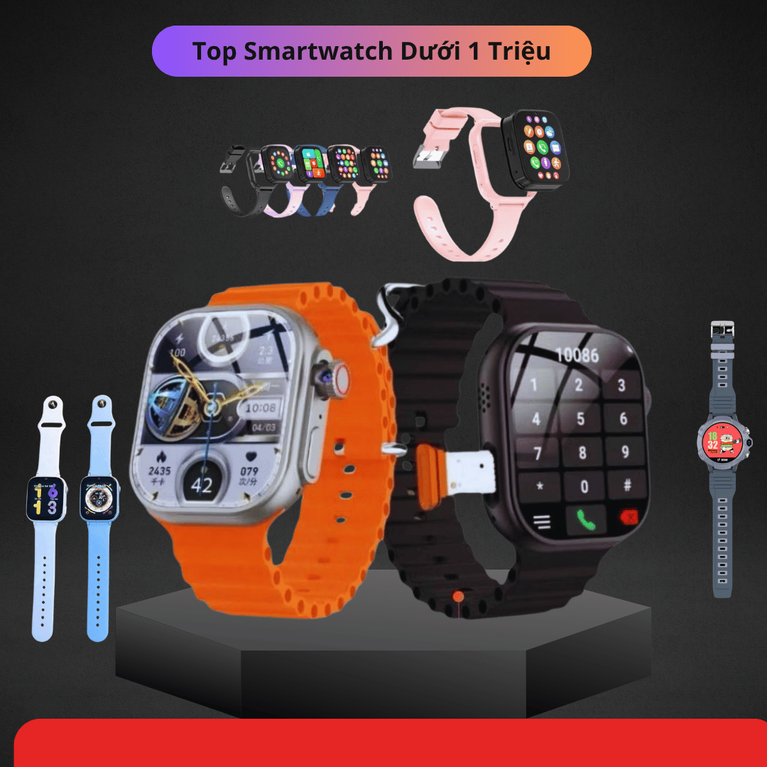 Top Smartwatch Dưới 1 Triệu