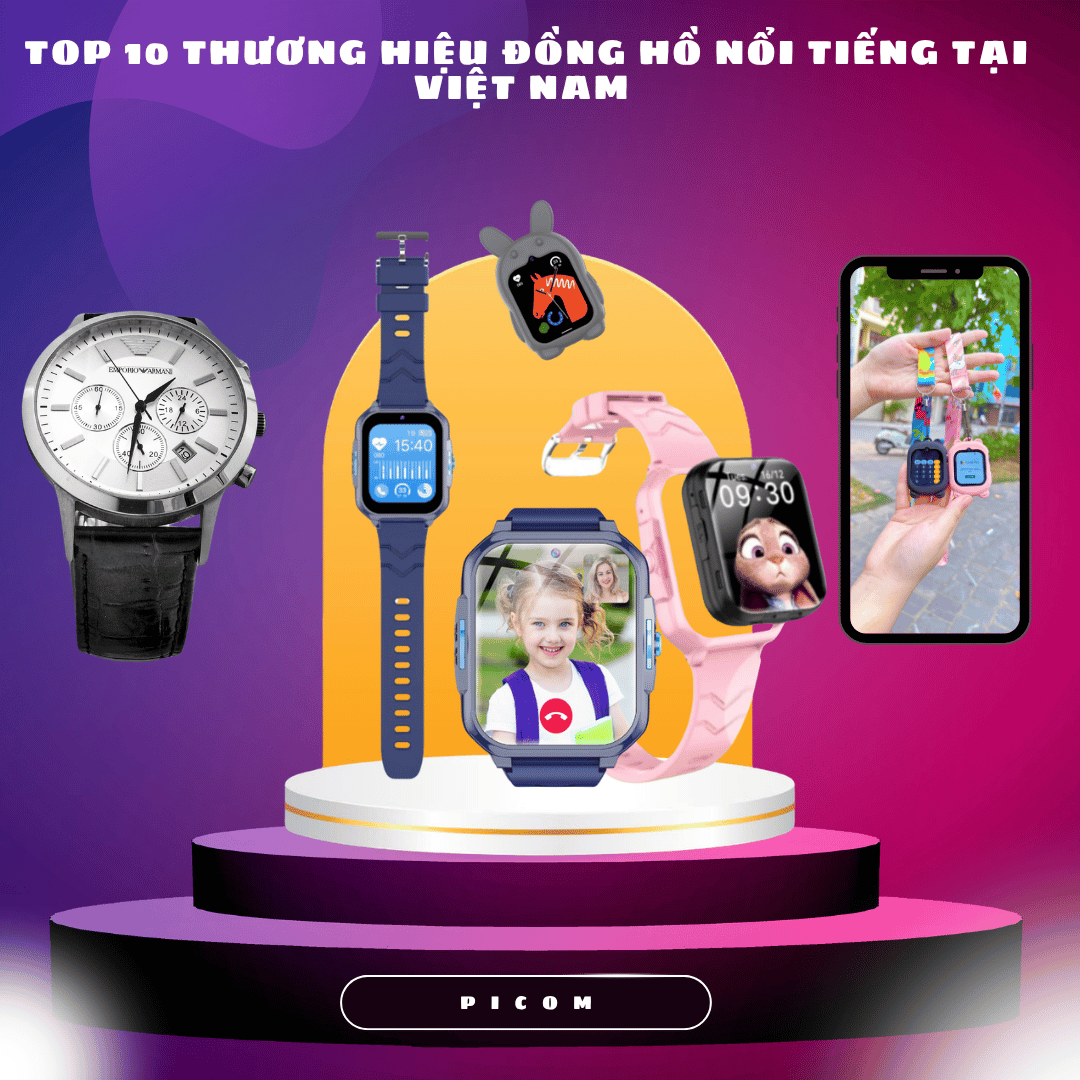 Top 10 Thương Hiệu Đồng Hồ Nổi Tiếng Tại Việt Nam