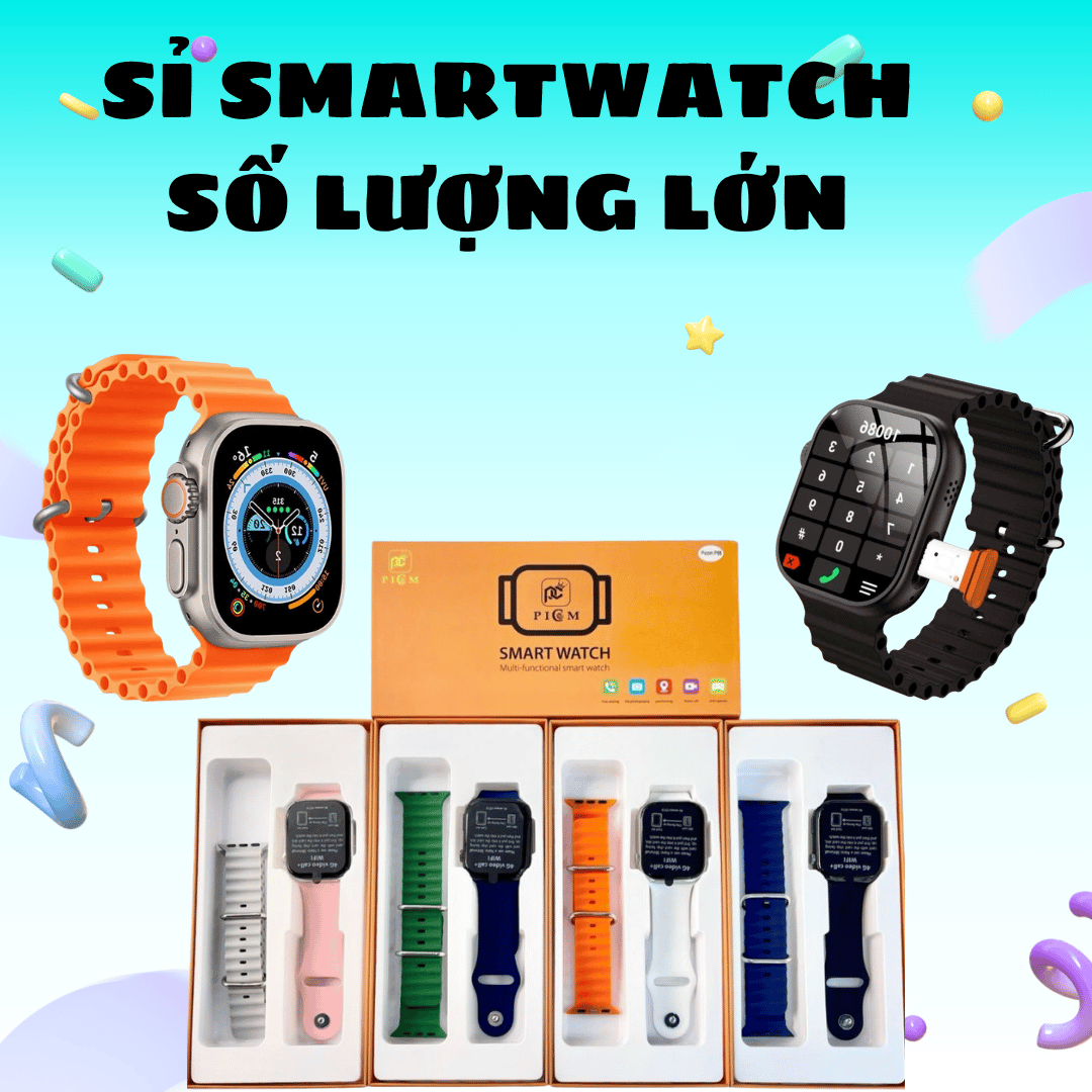 Sỉ Smartwatch Số Lượng Lớn