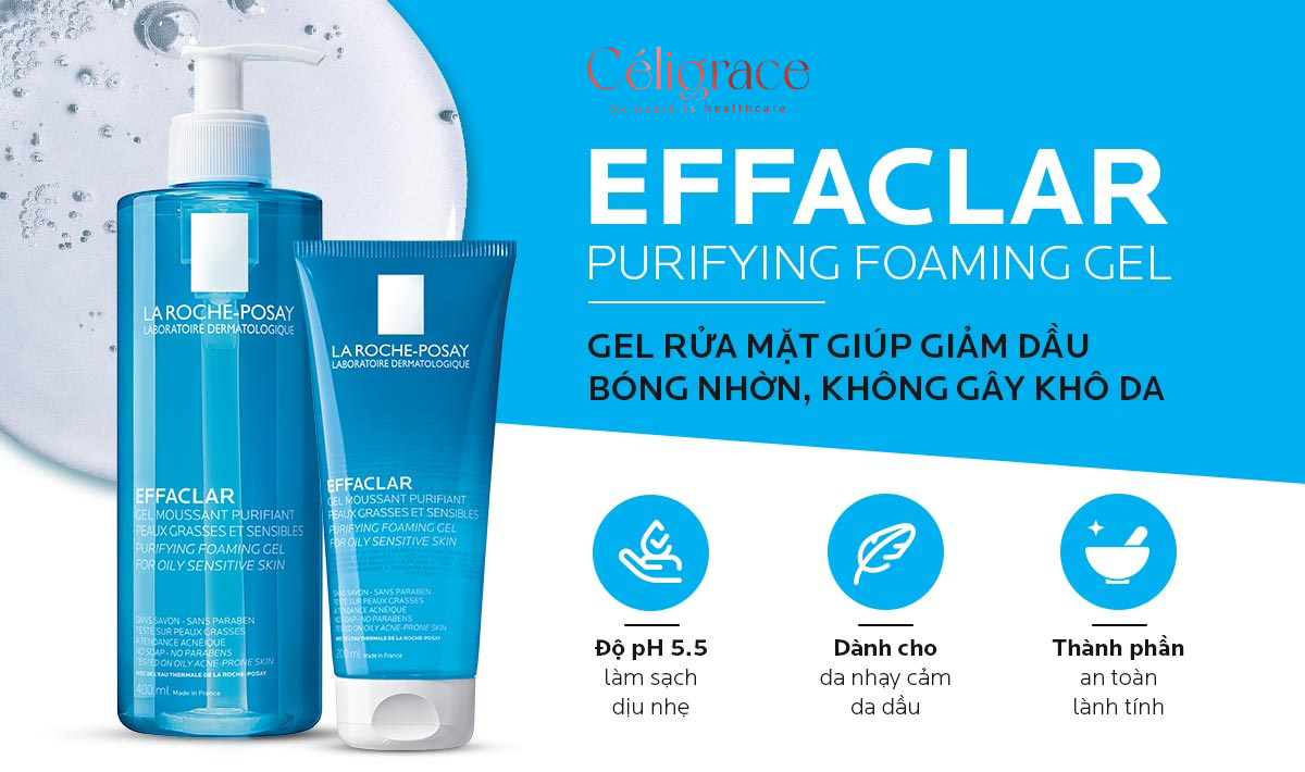 Gel Rửa Mặt La Roche-Posay Dành Cho Da Dầu, Nhạy Cảm Effaclar Purifying Foaming Gel For Oily Sensitive Skin