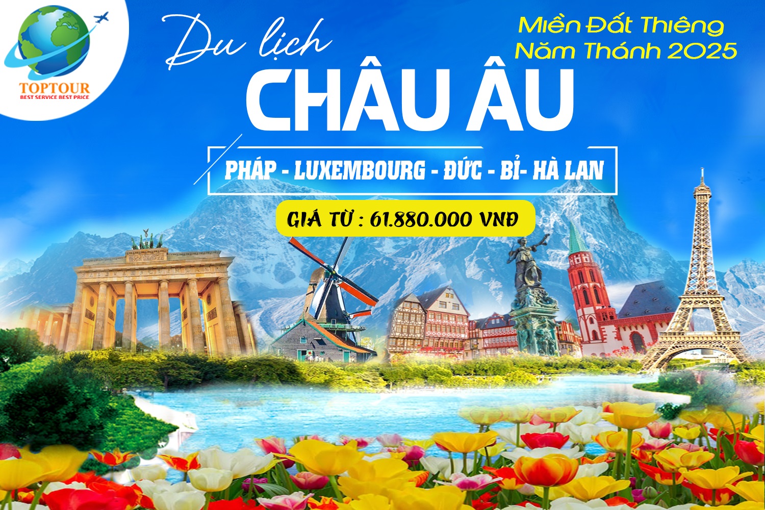 Du Lịch Châu Âu Năm Thánh 2025 - Đức - Hà Lan - Bỉ - Luxembourg - Pháp 9N8Đ