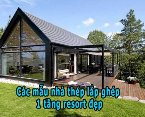 Tổng hợp mẫu nhà thép tiền chế 1 tầng đẹp làm resort