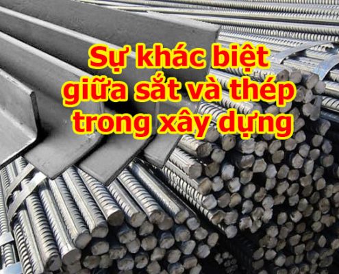 Sự khác biệt giữa sắt và thép trong xây dựng