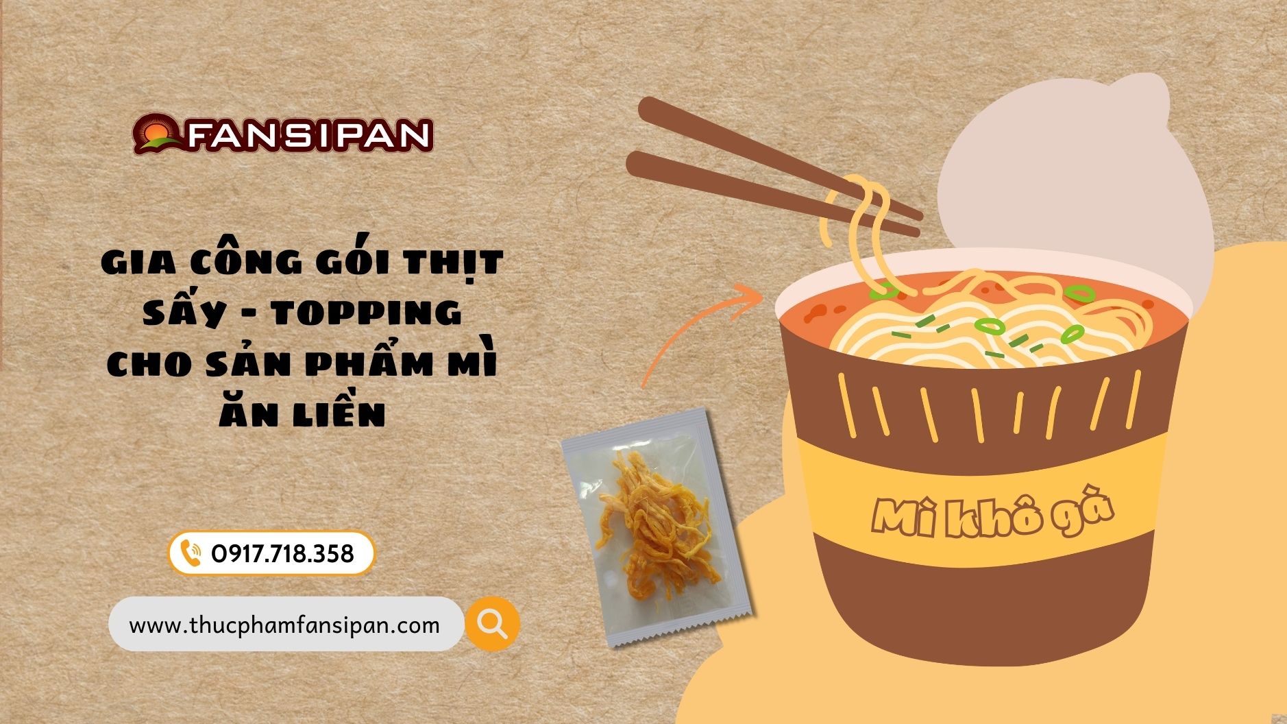 Thực Phẩm Fansipan - Đối Tác Gia Công (OEM) Gói Thịt Sấy Cho Các Nhãn Hàng Mì Ăn Liền