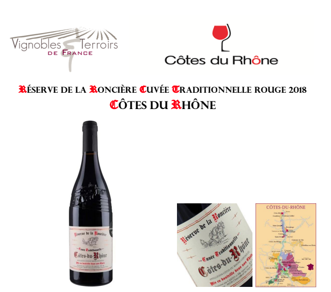 CDR03. RÉSERVE DE LA RONCIÈRE CUVÉE TRADITIONNELLE ROUGE 2018 CÔTES DU RHÔNE
