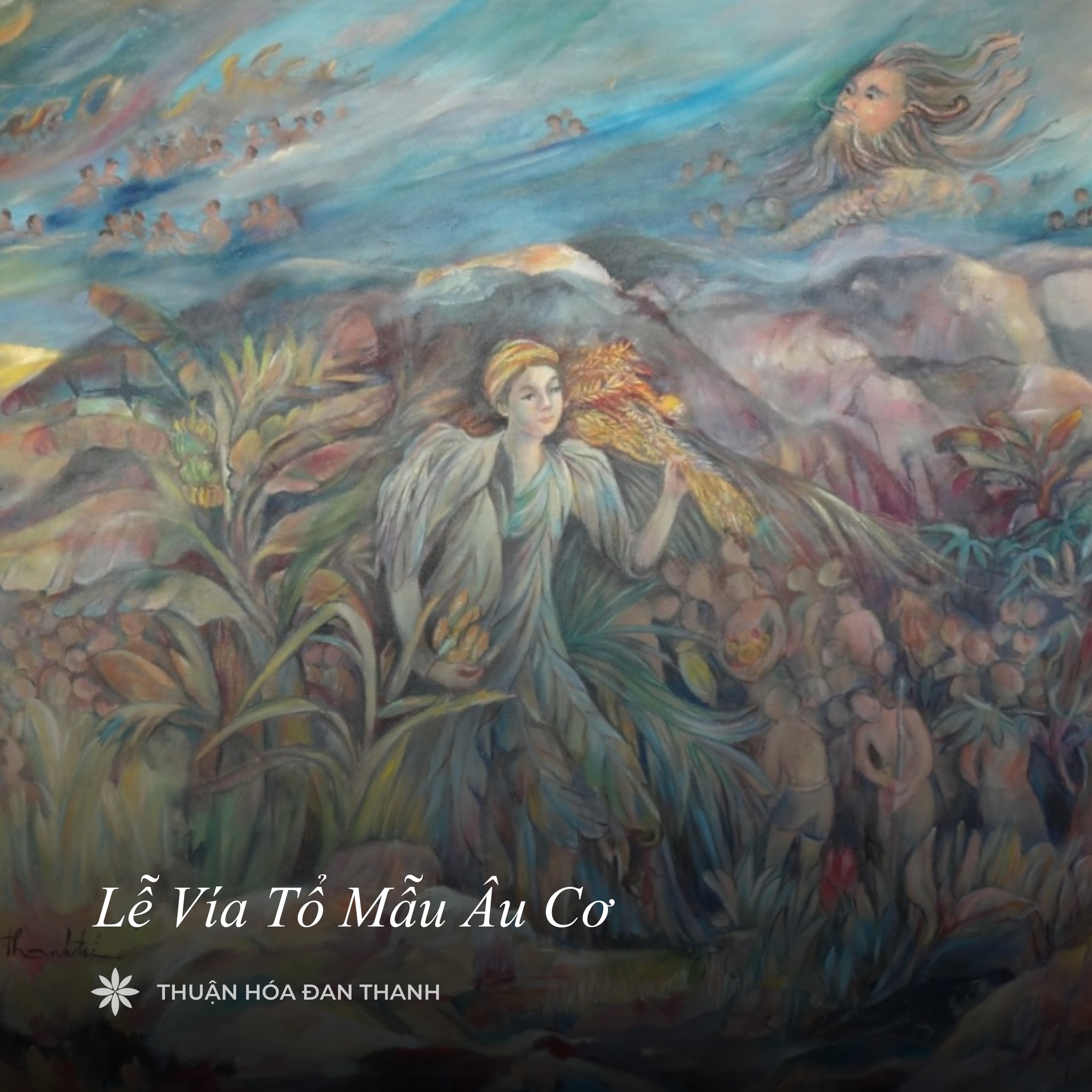 LỄ VÍA TỔ MẪU ÂU CƠ