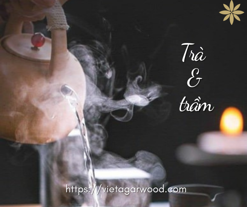 TRÀ & TRẦM