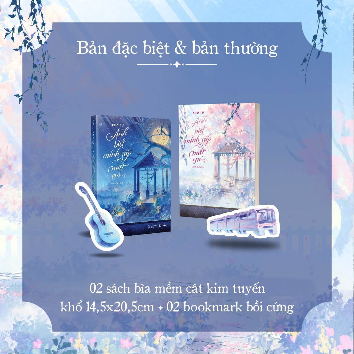 TIỂU THUYẾT ANH BIẾT MÌNH SẮP MẤT EM” (TRỌN BỘ 02 TẬP) [BẢN THƯỜNG]