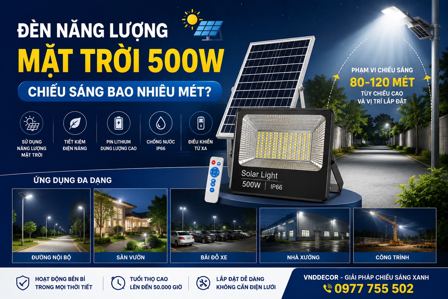 Đèn Năng Lượng Mặt Trời 500W Chiếu Sáng Bao Nhiêu Mét?