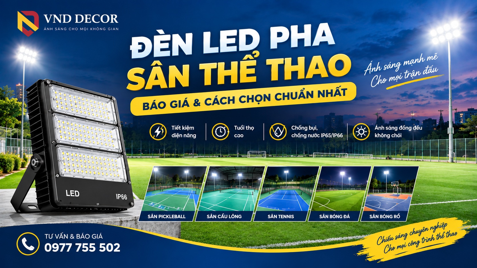 Đèn LED Pha Sân Thể Thao: Báo Giá & Cách Chọn Chuẩn Nhất