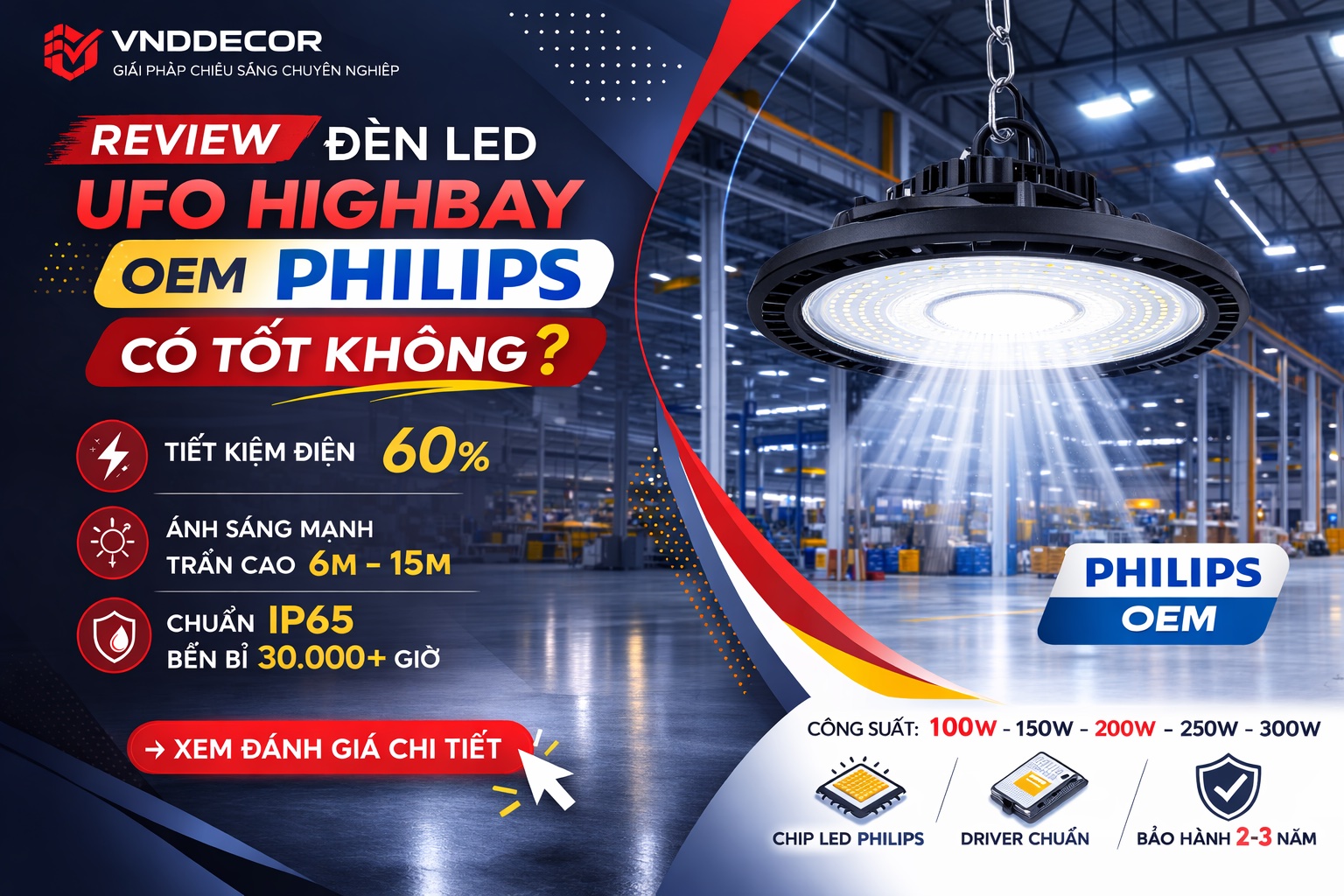 Review Đèn LED UFO Highbay OEM Philips Có Tốt Không? Có Nên Lắp Cho Nhà Xưởng?