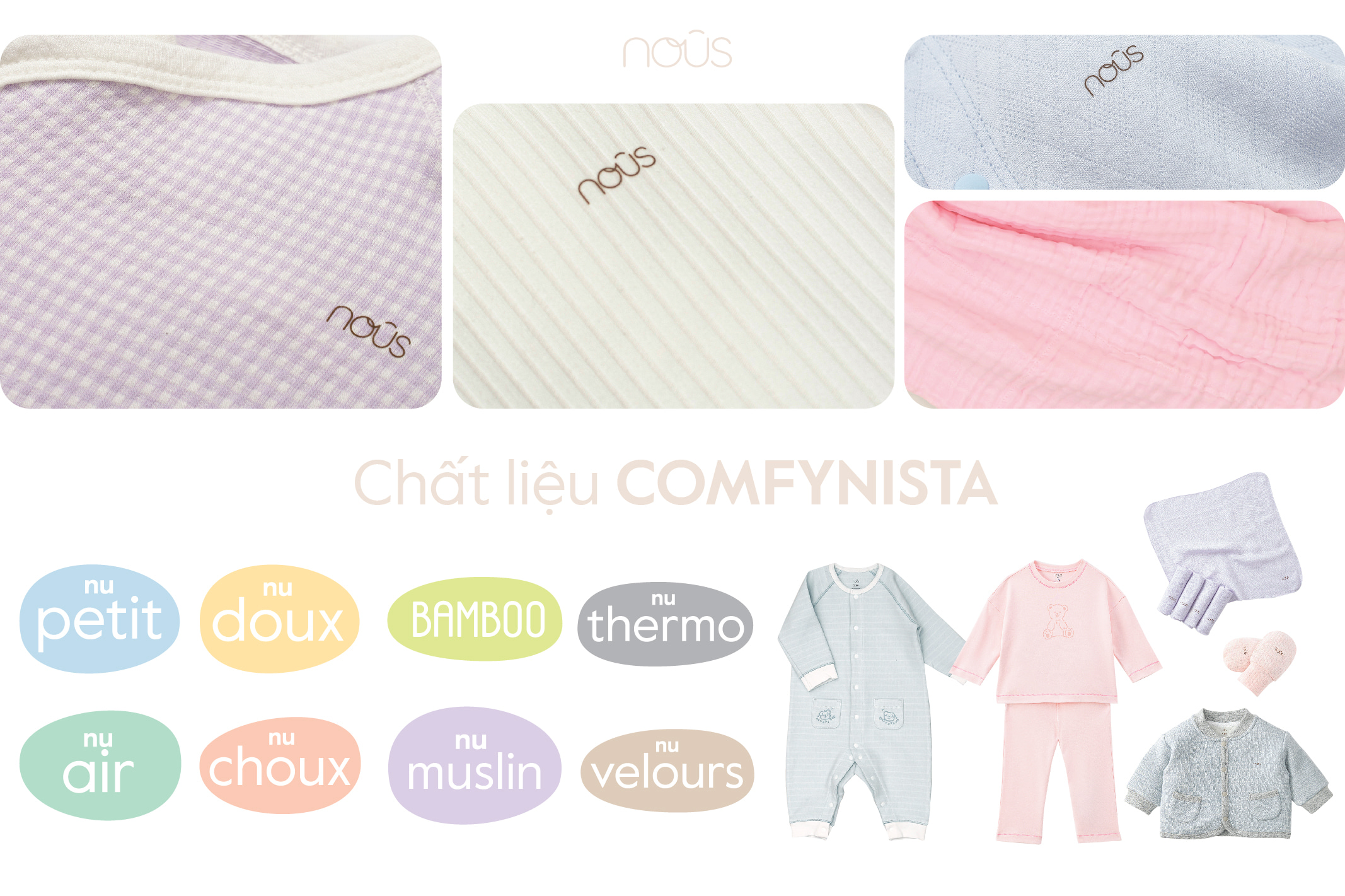 Chất liệu COMFYNISTA - Trọn thoải mái từng cử động Chất liệu COMFYNISTA - Trọn thoải mái từng cử động
