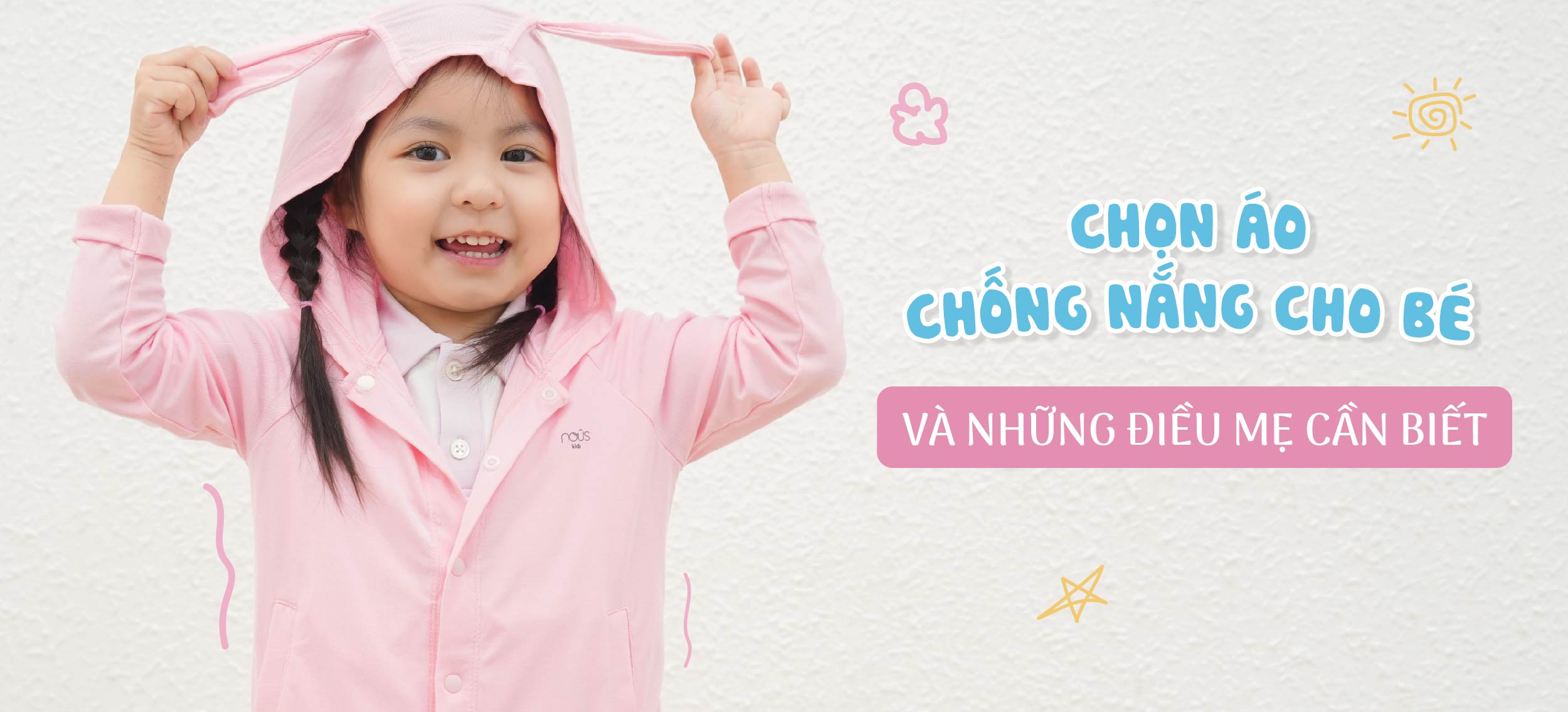 Chọn áo chống nắng trẻ em và những điều mẹ cần biết Chọn áo chống nắng trẻ em và những điều mẹ cần biết