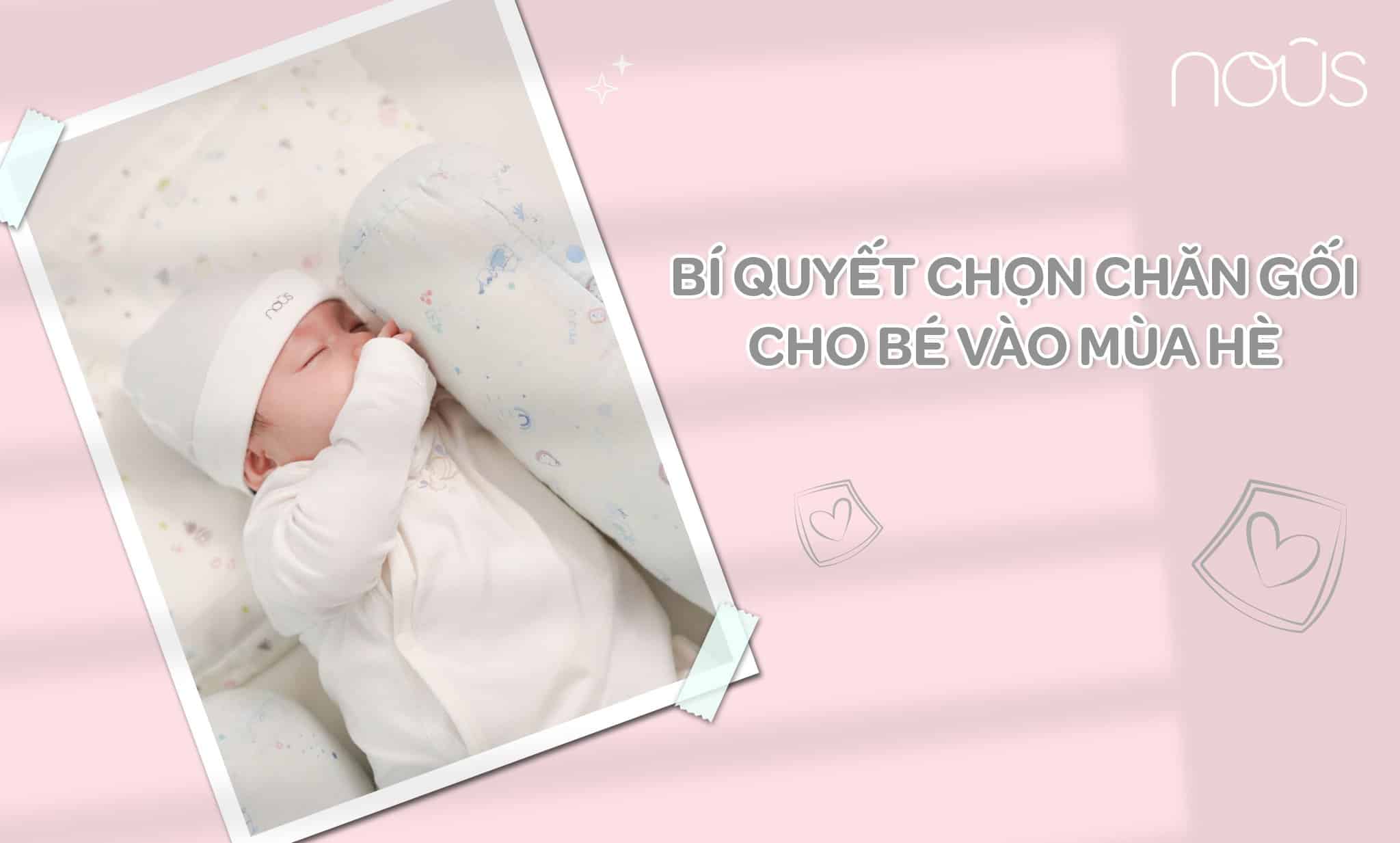 Bí quyết chọn chăn gối cho bé vào mùa hè Bí quyết chọn chăn gối cho bé vào mùa hè