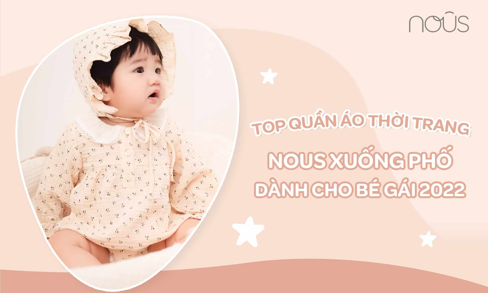 Top quần áo thời trang Nous xuống phố dành cho bé gái 2022 Top quần áo thời trang Nous xuống phố dành cho bé gái 2022