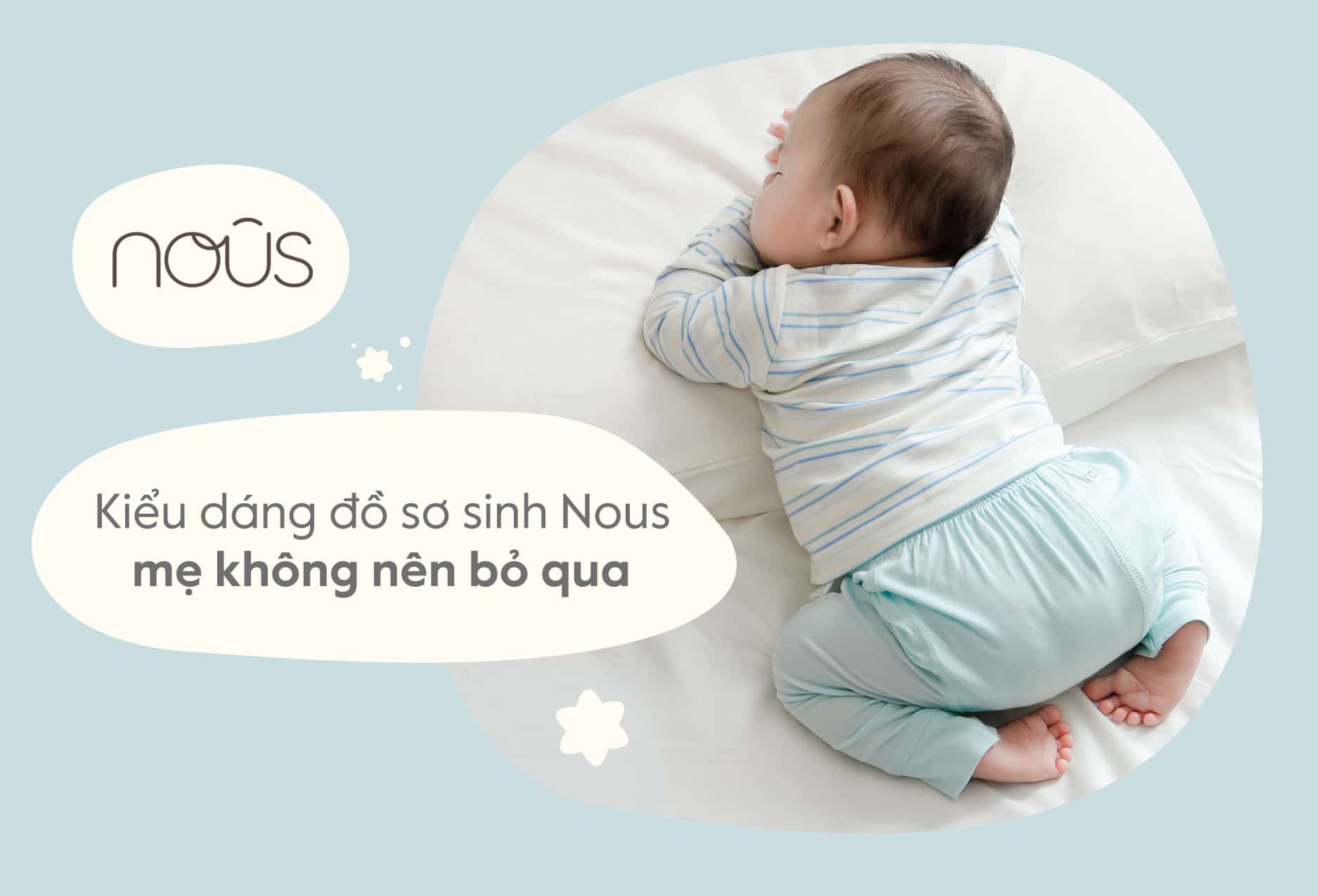 3 kiểu dáng đồ sơ sinh Nous mẹ không nên bỏ qua 3 kiểu dáng đồ sơ sinh Nous mẹ không nên bỏ qua