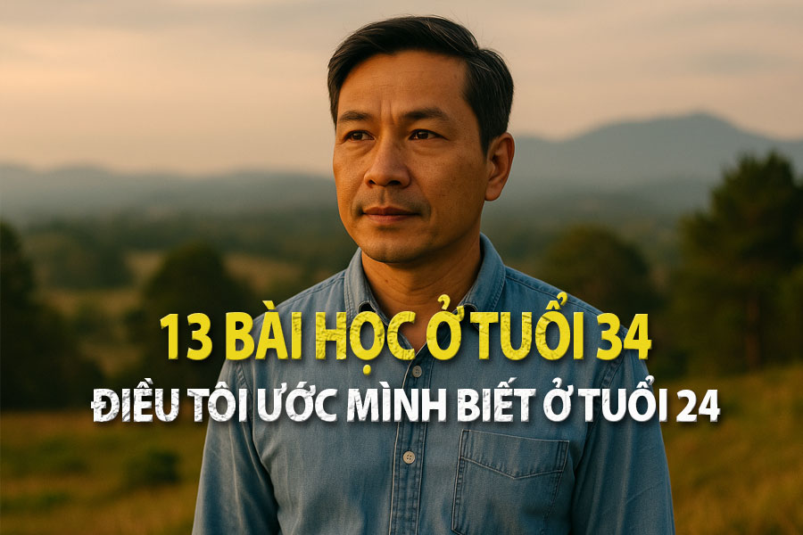 13 Bài Học Ở Tuổi 34 – Điều Tôi Ước Mình Biết Ở Tuổi 24