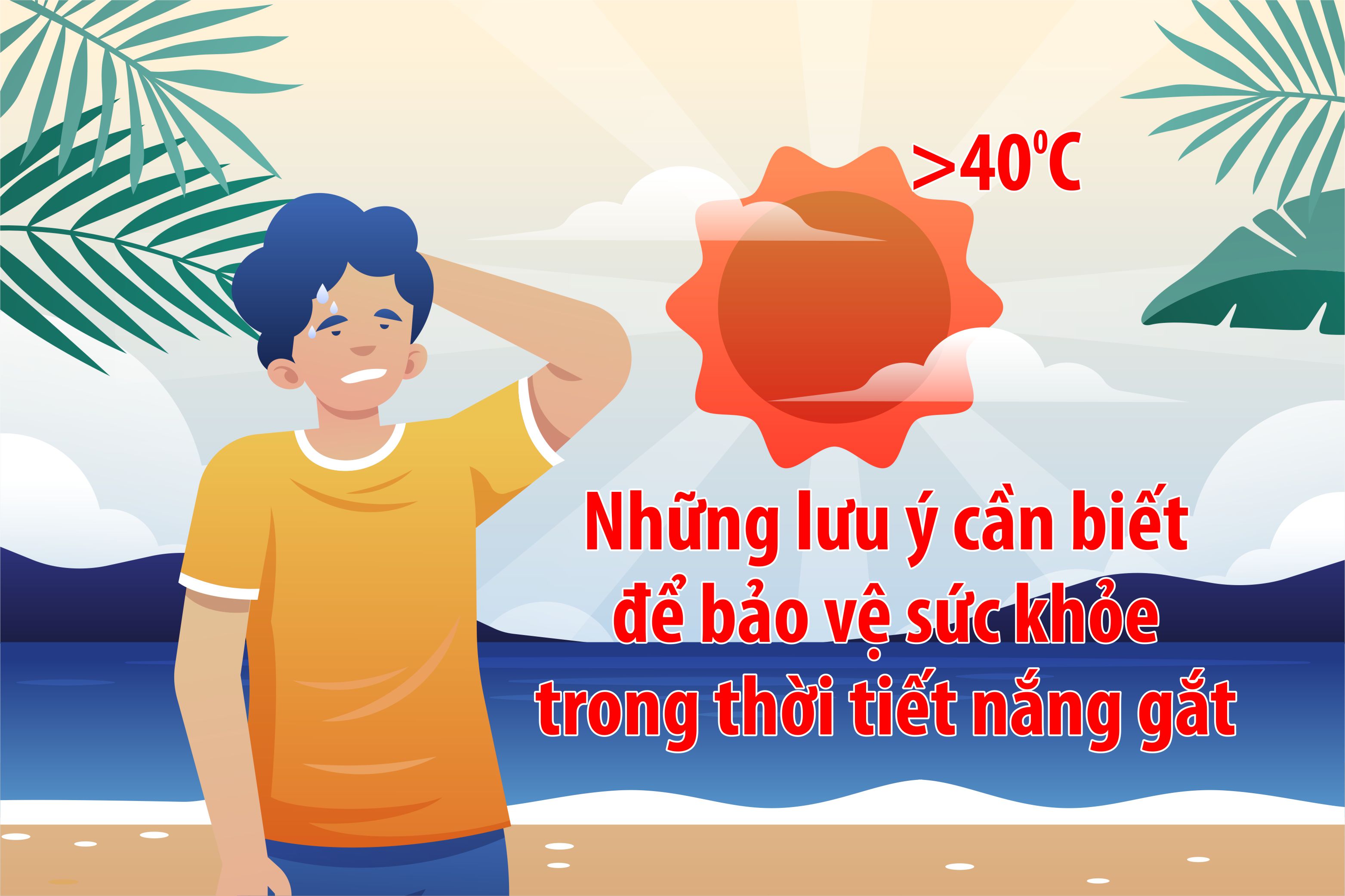 Những lưu ý bảo vệ sức khỏe và máy móc trong thời tiết nắng gắt