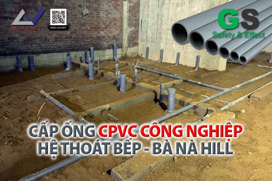 Cấp Ống CPVC Công Nghiệp GS Cho Hệ Thoát Bếp – Dự Án Bà Nà Hills