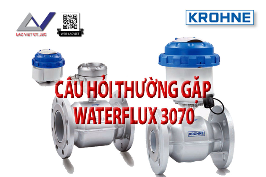 Câu hỏi thường gặp về Đồng hồ đo nước Waterflux 3070