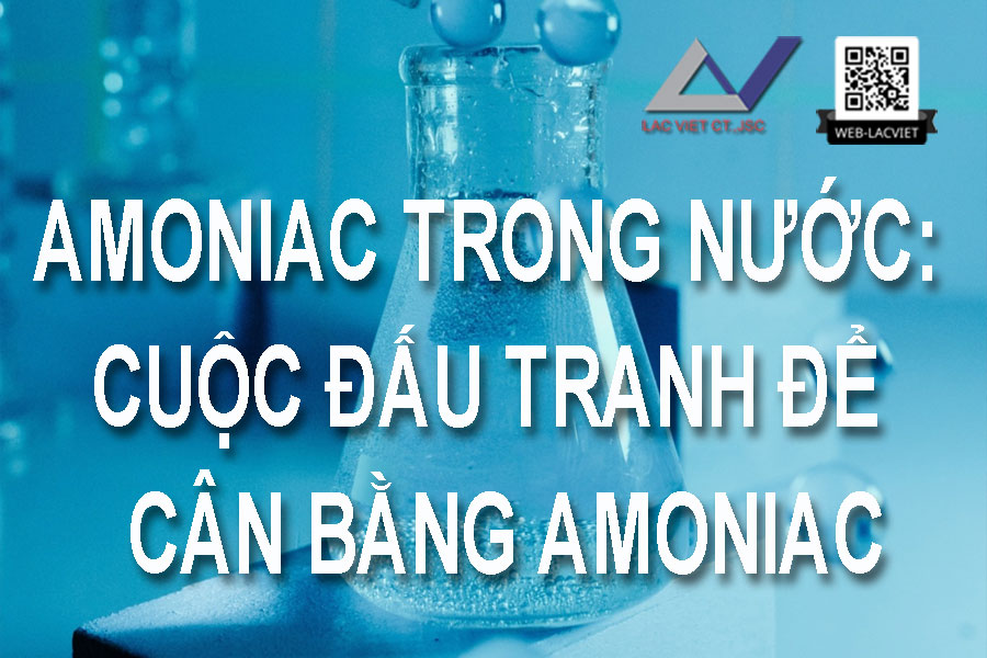 Amoniac trong nước: Cuộc đấu tranh để đạt được sự cân bằng