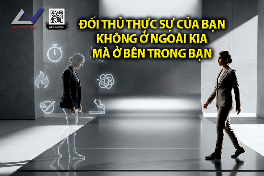Đối thủ thực sự không ở ngoài kia mà ở bên trong bạn — Tự phát triển & vượt giới hạn