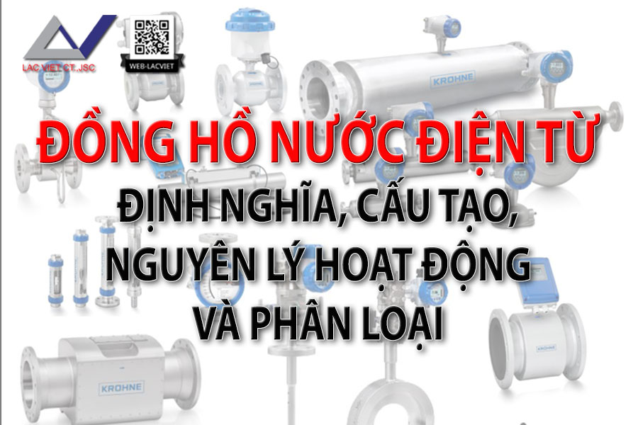 Đồng hồ nước điện từ: Định nghĩa, cấu tạo, nguyên lý hoạt động & phân loại