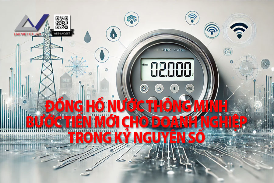 Đồng Hồ Nước Thông Minh: Bước Tiến Mới Cho Doanh Nghiệp Trong Kỷ Nguyên Số