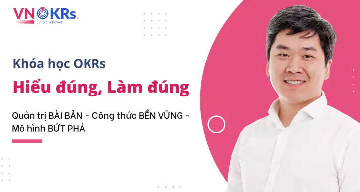Khóa học OKRs - Hiểu đúng làm đúng - Mai Xuân Đạt (Gitiho)