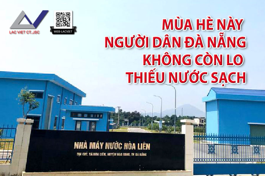 Mùa hè này người dân Đà Nẵng không còn lo thiếu nước sạch