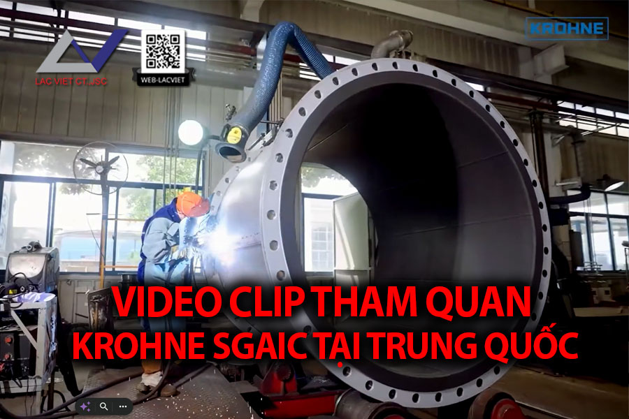🏭 Video Clip tham quan KROHNE SGAIC tại Trung Quốc