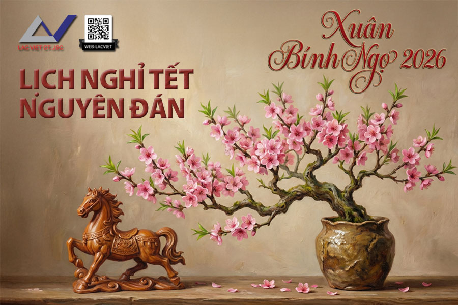 Thông báo lịch nghỉ Tết Nguyên Đán 2026 (Bính Ngọ) | Lạc Việt