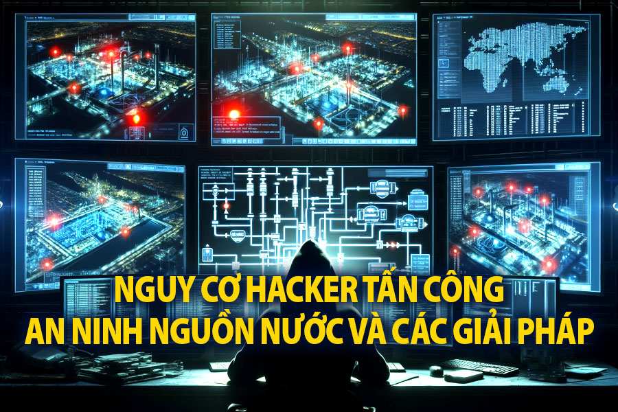 Mỹ cảnh báo hacker đang thực hiện tấn công vào hệ thống nước uống và nước thải