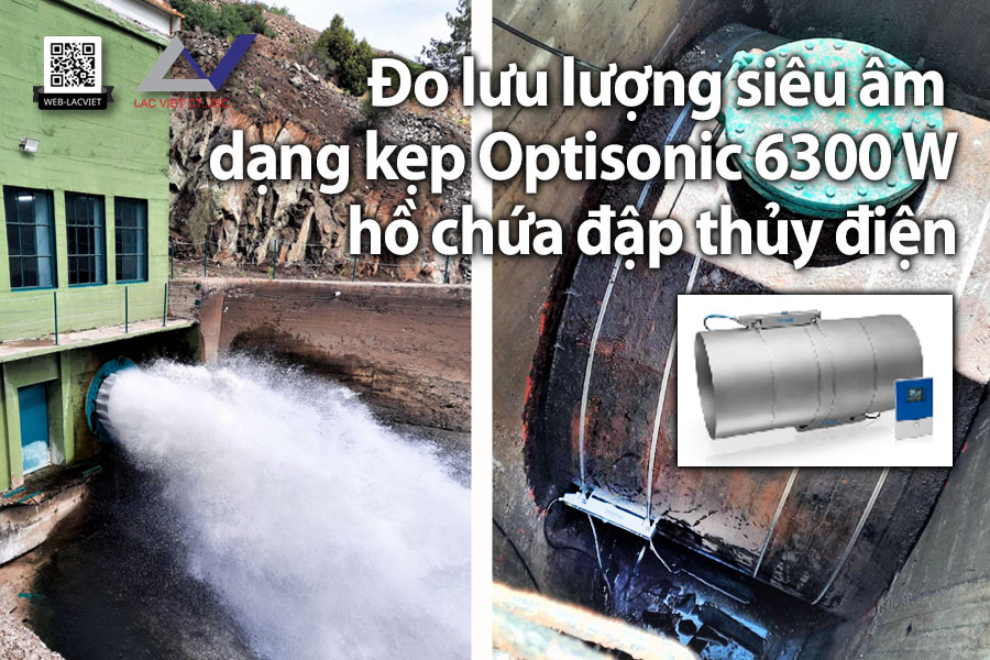 Đo lưu lượng siêu âm dạng kẹp Optisonic 6300 W, ĐẬP THỦY ĐIỆN