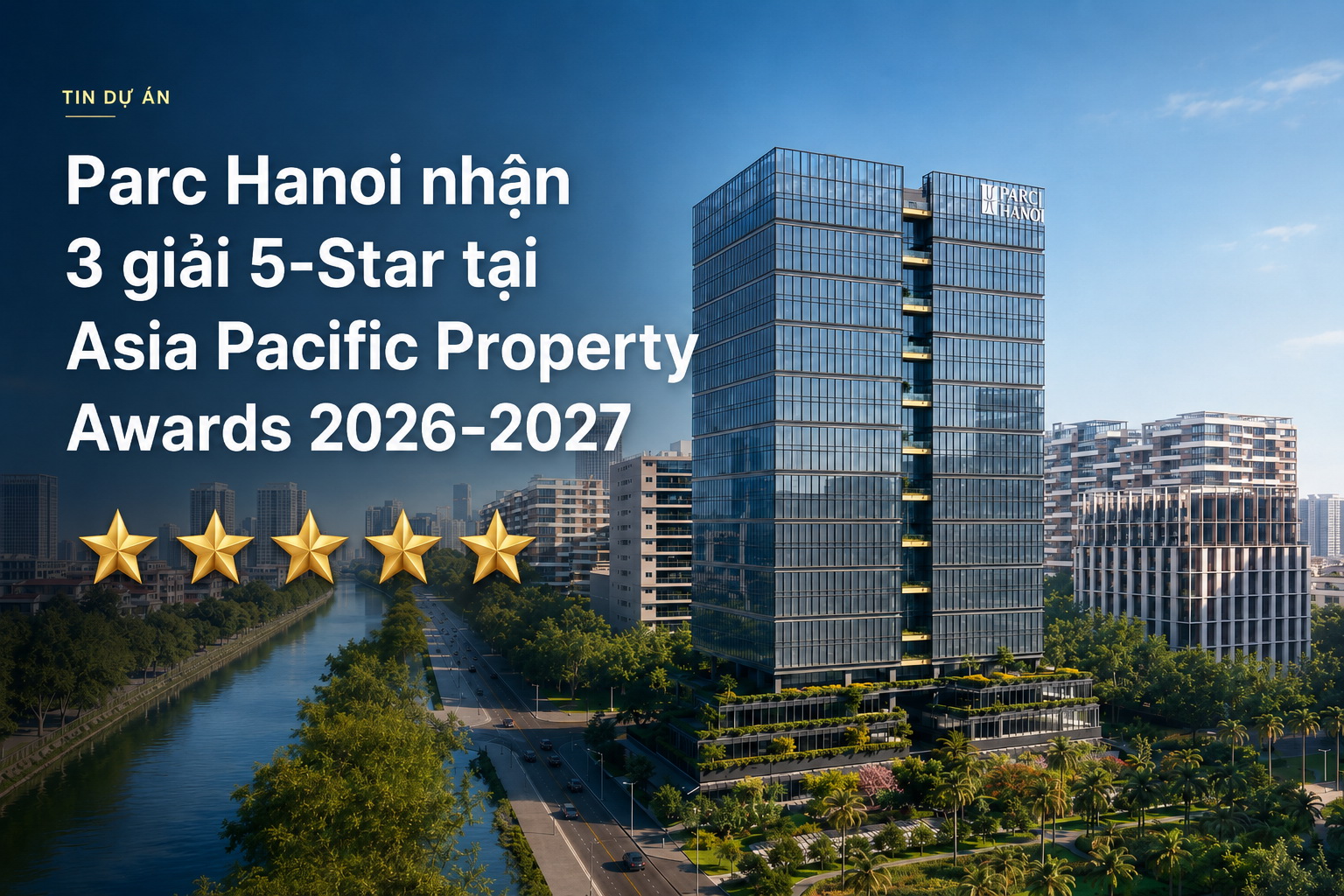 Parc Hanoi nhận 3 giải 5-Star APPA 2026–2027