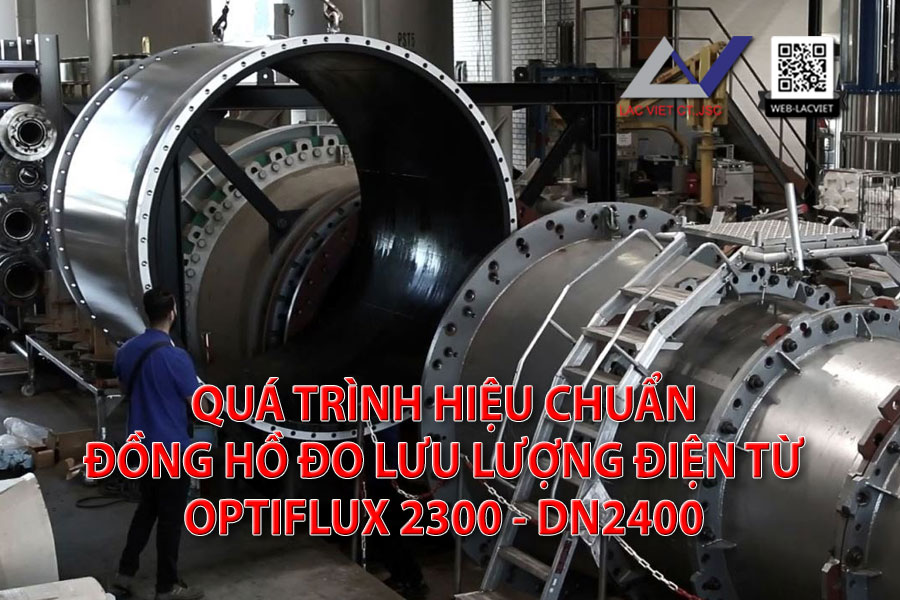 🛠 Video Quá trình hiệu chuẩn đồng hồ điện từ khổng lồ DN2400