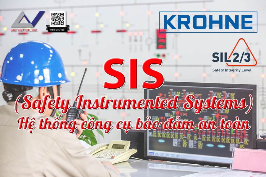 Safety Instrumented Systems (SIS) Hệ thống bảo đảm an toàn