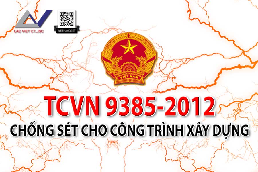 TCVN 9385:2012: Chống sét cho công trình xây dựng