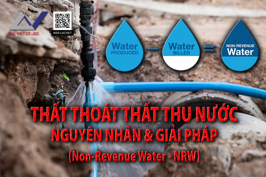 Thất thoát thất thu nước là gì ? Nguyên nhân và Giải pháp