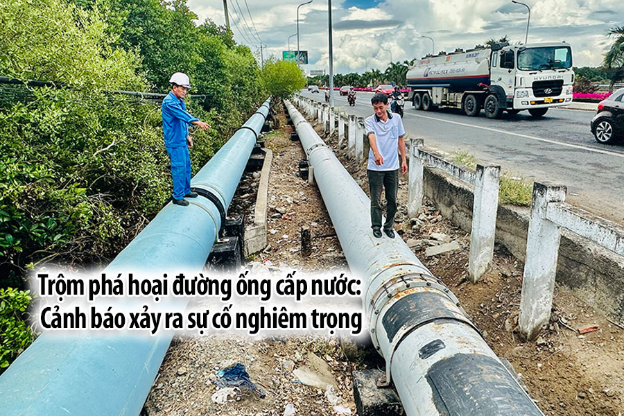 Trộm phá hoại đường ống cấp nước: Cảnh báo xảy ra sự cố nghiêm trọng