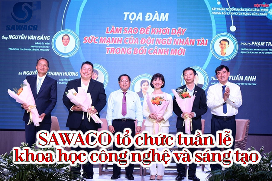 SAWACO tổ chức tuần lễ khoa học công nghệ và sáng tạo