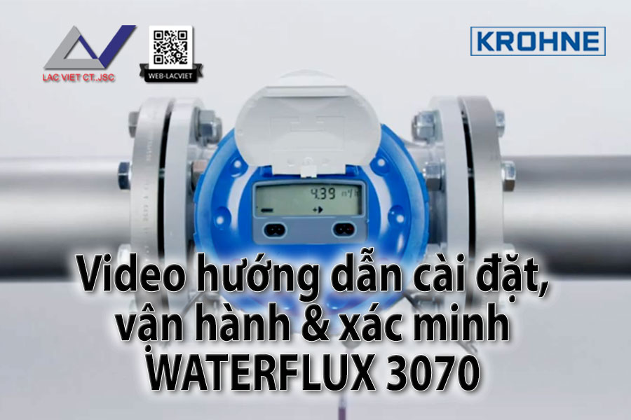 🛠 Video hướng dẫn cài đặt, vận hành và xác minh WATERFLUX 3070