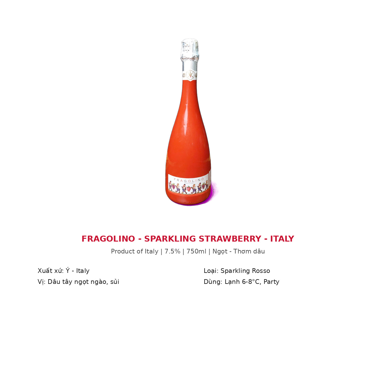 Rượu Vang Sủi Dâu Tây Ý Fragolino Sparkling Strawberry Product of Italy 750ml - 7.5%