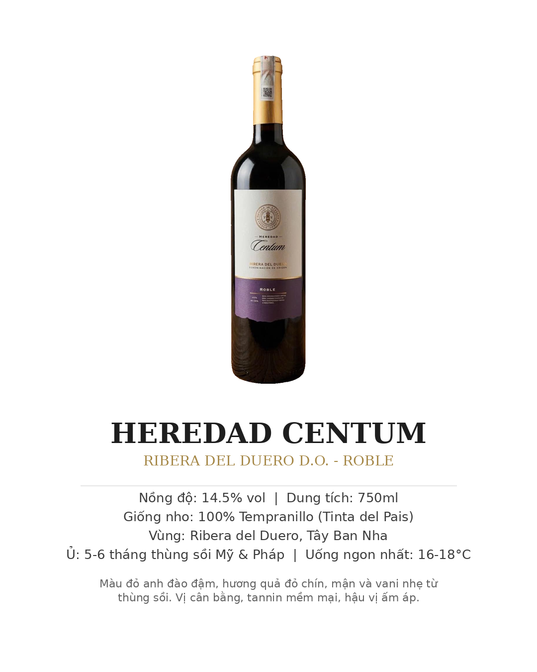Vang Đỏ Tây Ban Nha Heredad Centum Roble Ribera del Duero DO 750ml - Tempranillo 14.5%