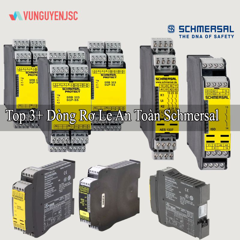 Top 3 dòng rơ le an toàn Schmersal phổ biến trong ngành công nghiệp