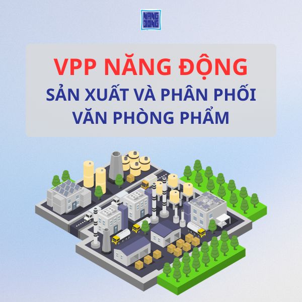 VPP Năng Động – Đơn Vị Vừa Sản Xuất Vừa Phân Phối Văn Phòng Phẩm Uy Tín Tại TP.HCM