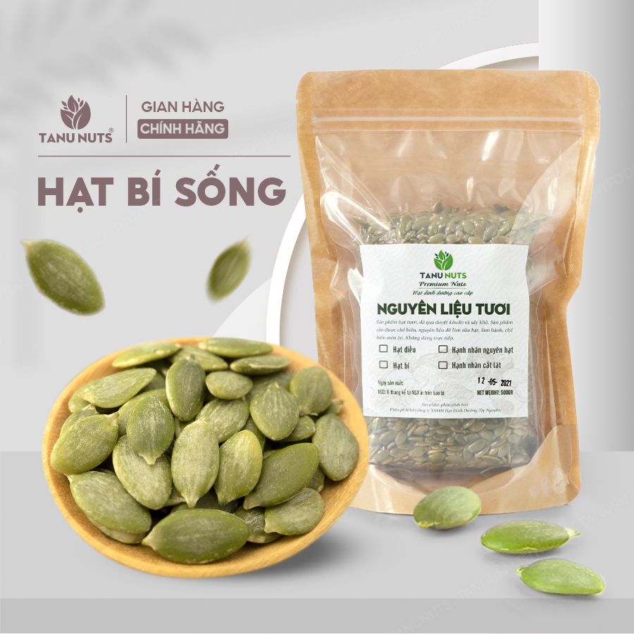 Hạt bí sống TANU NUTS túi 500g, hạt bí xanh tách vỏ Ấn Độ, làm sữa, nấu ăn tốt cho bà bầu, bé