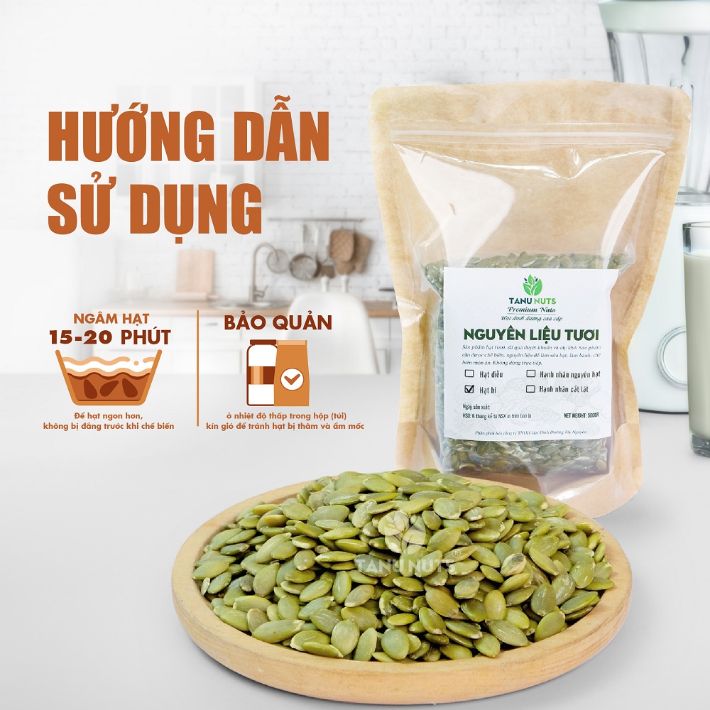 Hạt bí sống TANU NUTS túi 500g, hạt bí xanh tách vỏ Ấn Độ, làm sữa, nấu ăn tốt cho bà bầu, bé