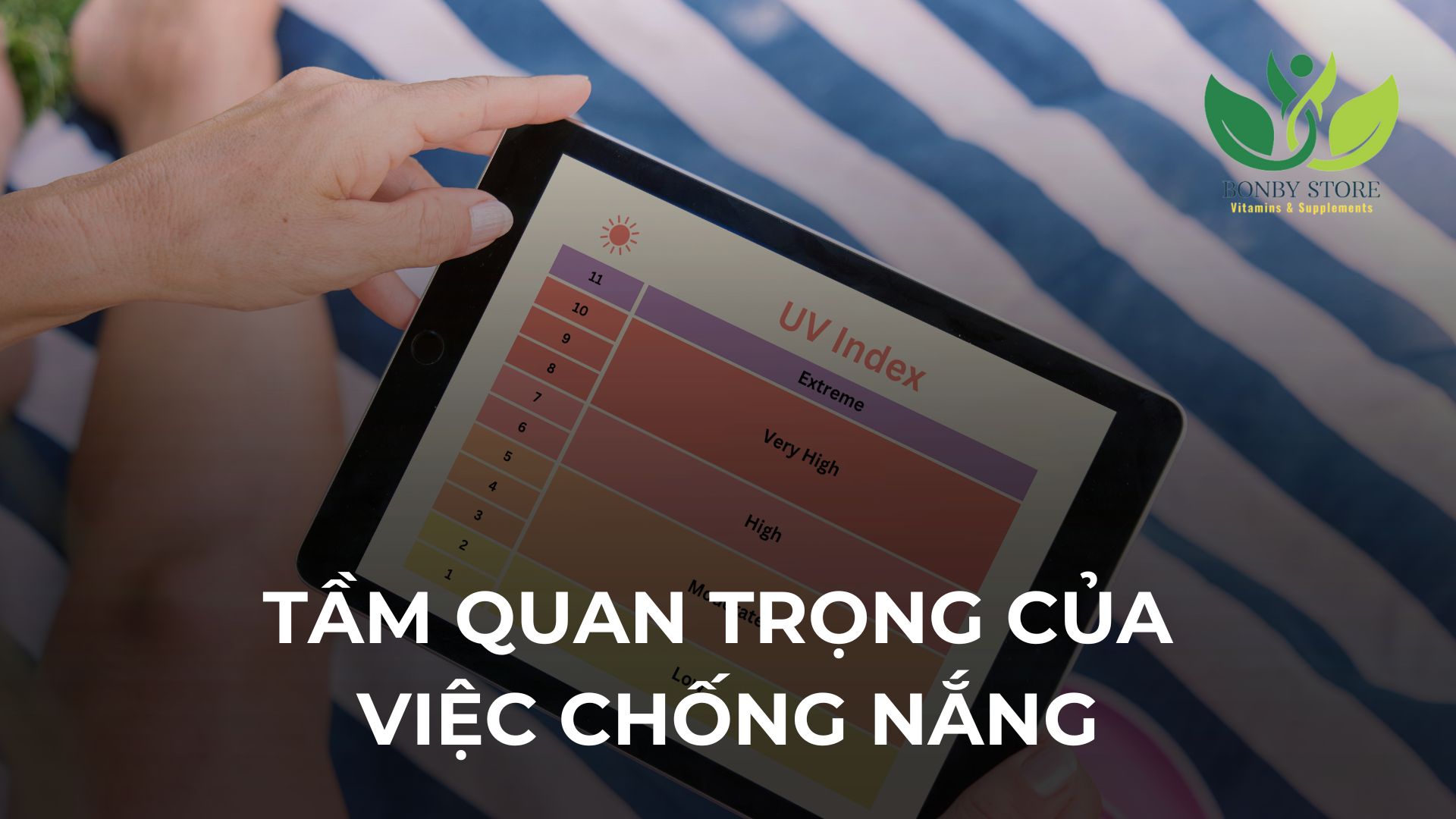Tầm Quan Trọng Của Việc Chống Nắng Kỹ Càng – Bảo Vệ Làn Da Trẻ Khoẻ Từ Trong Ra Ngoài