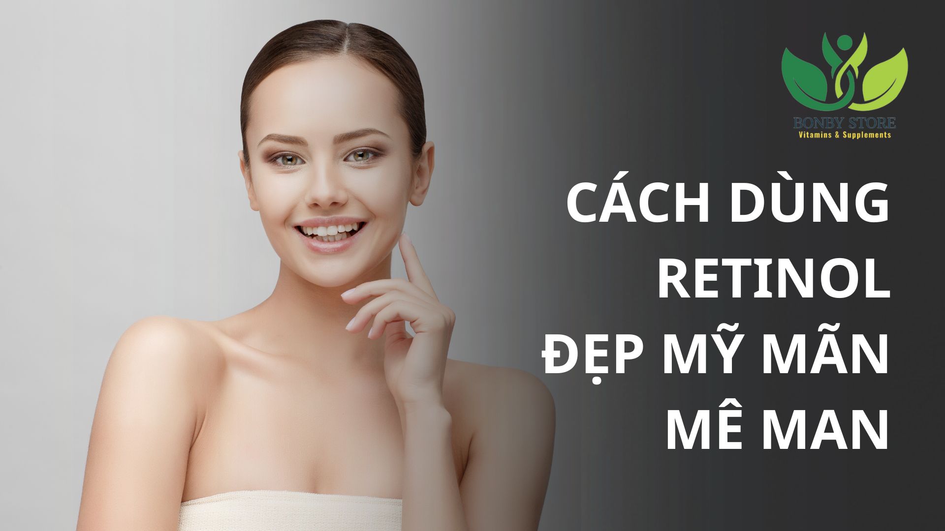 Cách Dùng Hoạt Chất Retinol Đẹp Mỹ Mãn Mê Man